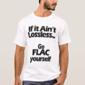 FLACあなた自身は行きます Tシャツ (正面)