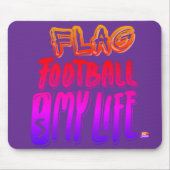 Flag Football Is My Life  マウスパッド (正面)
