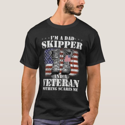 Flag I m A Dad Skipper And A Veteran Nothing Scare Tシャツ (正面)
