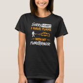 Flamethrower Gun Fire Thrower Flame Weapon Quotes  Tシャツ (正面)