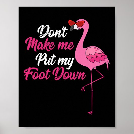 Flamingoかわいいホールに足を入カッコいいれて作らない ポスター (正面)
