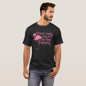 Flamingo Don t Make Me Put My Foot Down Flamingo Tシャツ (正面フル)
