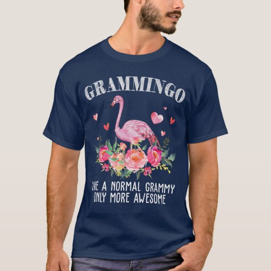 Flamingo Grammingo like a normal Grammy Gifts Funn Tシャツ (正面)