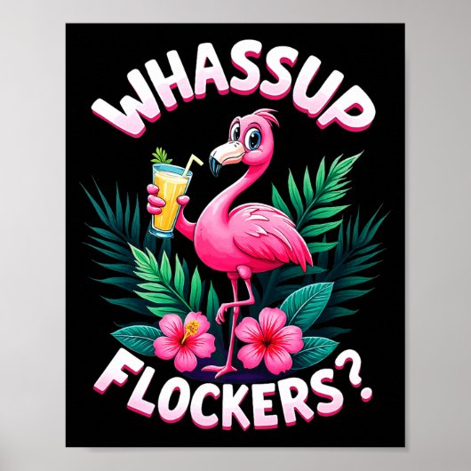 Flamingo Humor Quote Flamingo Lover Whup Flockers  ポスター (正面)
