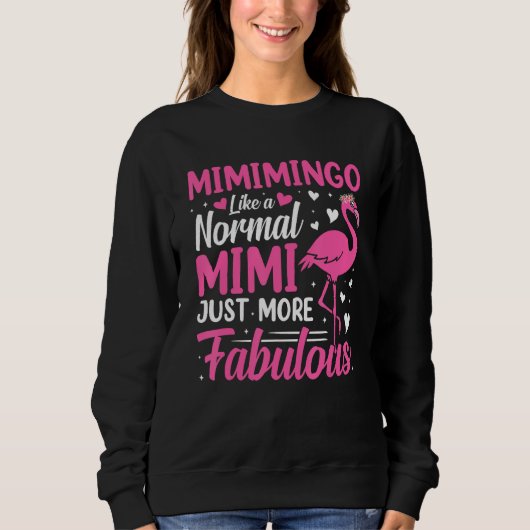 Flamingo Mimimingo like a normal Mimi Grandma スウェットシャツ (正面)