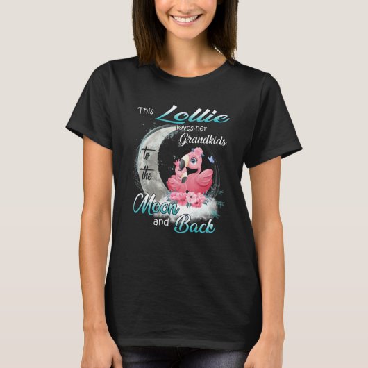 Flamingo This Lollie Loves Her Grandkids To Moon A Tシャツ (正面)