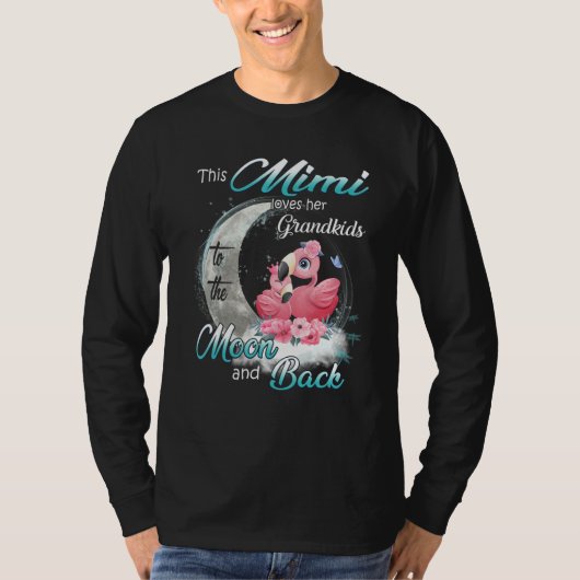 Flamingo This Mimi Loves Her Grandkids To The Moon Tシャツ (正面)