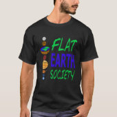 FLAT EARTH Society Retro Flat Earther Designs Pres Tシャツ (正面)