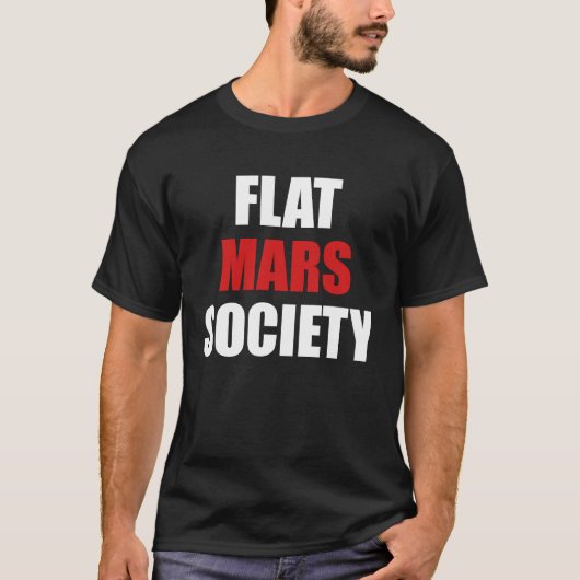 Flat Mars Society   Earth Red Planet Space Tシャツ (正面)