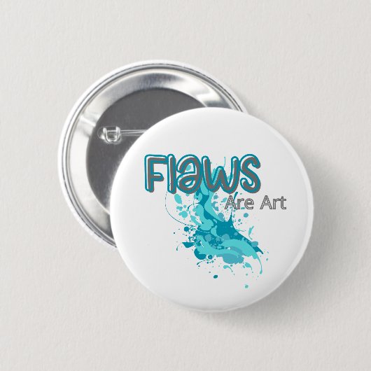 Flaws Are Art – Inspirational Abstract Splash Blue 缶バッジ (正面&裏面)