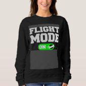 Flight Mode On Aviation Aviator Pilot スウェットシャツ (正面)