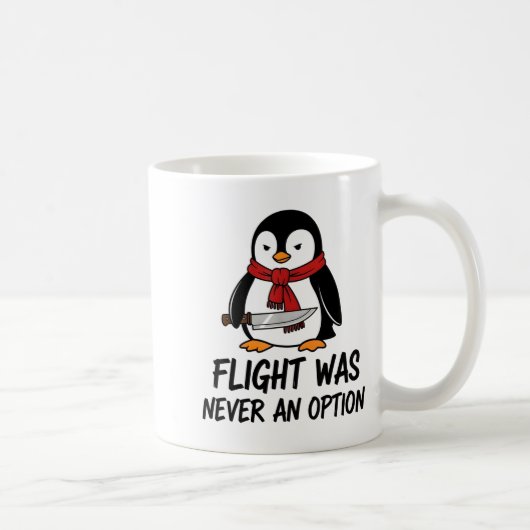 Flight Was Never An Option Sarcastic Witty Penguin コーヒーマグカップ (右)