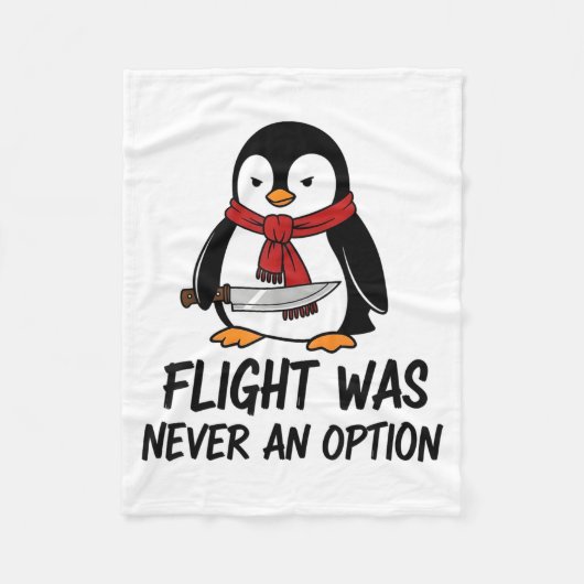 Flight Was Never An Option Sarcastic Witty Penguin フリースブランケット (正面)
