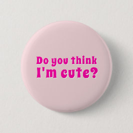 Flirting Introverts Do you think I'm cute? 缶バッジ