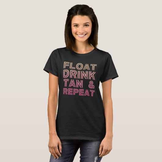 FLOAT DRINK TAN AND REPEAT   River Floating Lake   Tシャツ (正面フル)
