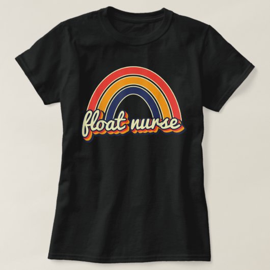 Float Nurse Nursing Retro Rainbow Float Pool Nurse Tシャツ (デザイン正面)