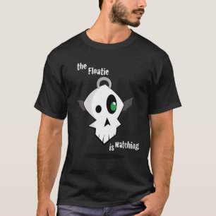 Floatieは見ています Tシャツ