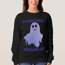 Floating Through Life Cute Ghost スウェットシャツ
