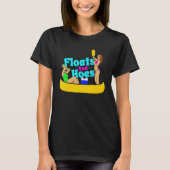Floats and Hoes Canoe River Trip Float Day Lake Tシャツ (正面)