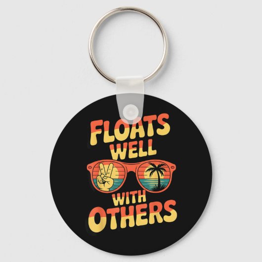 Floats Well With Others Fun Pool Float Summer Men キーホルダー (正面)