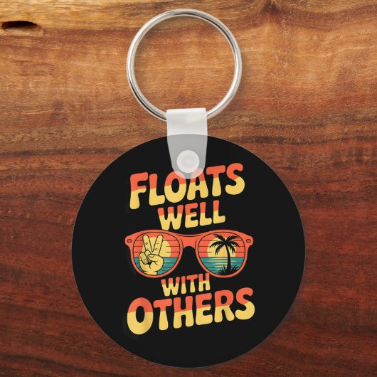 Floats Well With Others Fun Pool Float Summer Men キーホルダー (正面)