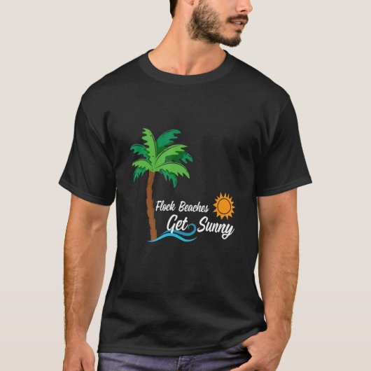 Flock Beaches Get Sunny   Tシャツ (正面)