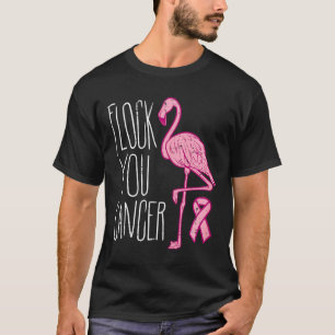 Flock You Breast Cancer Flamingo Pink Ribbon Aware Tシャツ