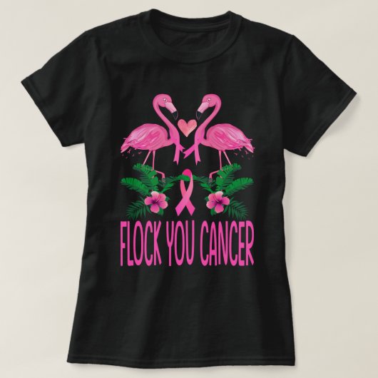 Flock You Cancer Flamingo乳がん Tシャツ (デザイン正面)