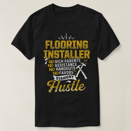 Flooring Installer Contractor Fun Skills Floor Ins Tシャツ (デザイン正面)