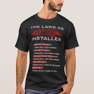 Flooring Installer Laws Floor Installing Tiler Con Tシャツ