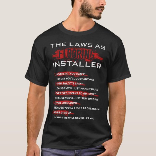 Flooring Installer Laws Floor Installing Tiler Con Tシャツ (正面)