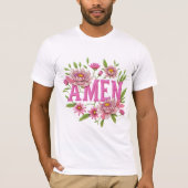 Floral “Amen” Typography Design – Pink Botanical  Tシャツ (正面)