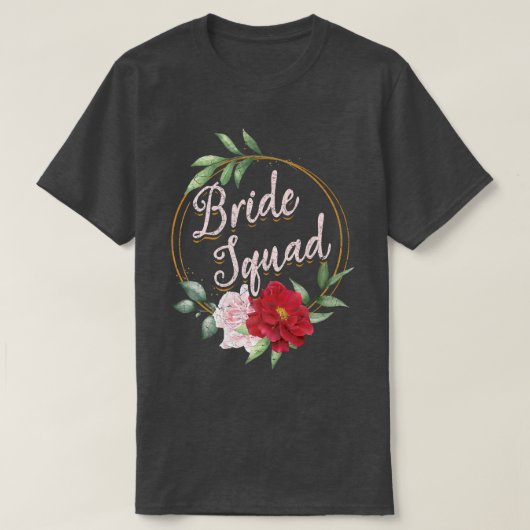 Floral Bride Squad Wedding Bridal Shower Flower Br Tシャツ (デザイン正面)