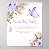 Floral Butterfly Baby Shower Don't Say Baby Sign ポスター (正面)