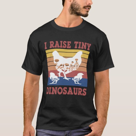 Floral chicken I Raise Tiny Dinosaurs Chicken Joke Tシャツ (正面)