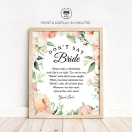 Floral "Don't Say Bride" Bridal Shower Game sign ポスター