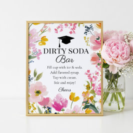 Floral Graduation Party Dirty Soda Bar Sign ポスター