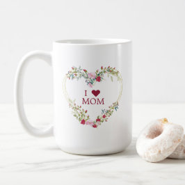 Floral Heart in Red & Pink with for Mom コーヒーマグカップ