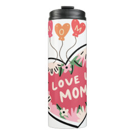 floral Heart "Love U. Mom" tumbler タンブラー