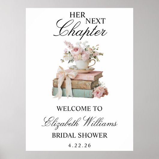 Floral Her Next Chapter Bridal Shower Welcome Sign ポスター (正面)