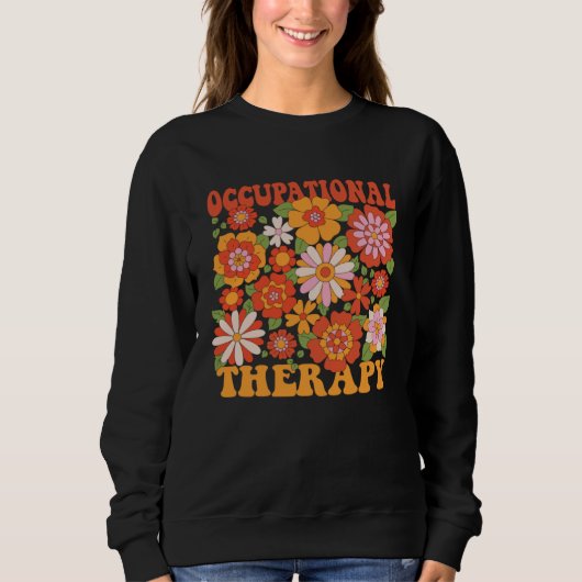 Floral Occupational Therapy OT Therapist Assistan スウェットシャツ (正面)