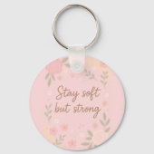Floral Pink Inspirational Quote – Stay Soft キーホルダー (正面)