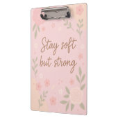 Floral Pink Inspirational Quote – Stay Soft クリップボード (左)