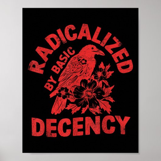 Floral Radicalized By Basic Decency Feminist Activ ポスター (正面)