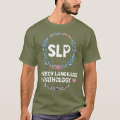 Floral SLP Shirts Speech Language Pathologist Tシャツ (正面)