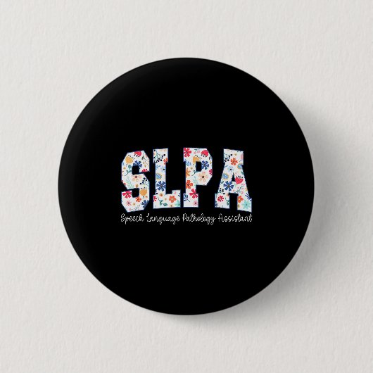 Floral Speech Language Pathology Istant Slpa Appre 缶バッジ (正面)