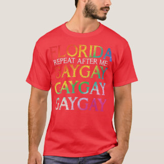 Florida Gay Say Gay Say LGBT Trans Stay Pride Mont Tシャツ