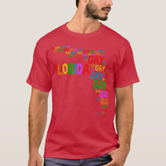 Florida Gay Say Gay Say Love Stay Proud LGBTQ  Tシャツ