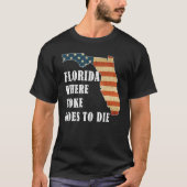 Florida Is Where Woke Goes To Die, DeSantis Florid Tシャツ (正面)