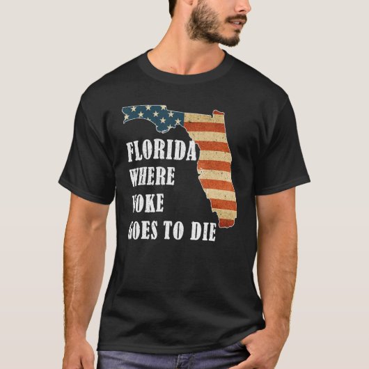 Florida Is Where Woke Goes To Die, DeSantis Florid Tシャツ (正面)